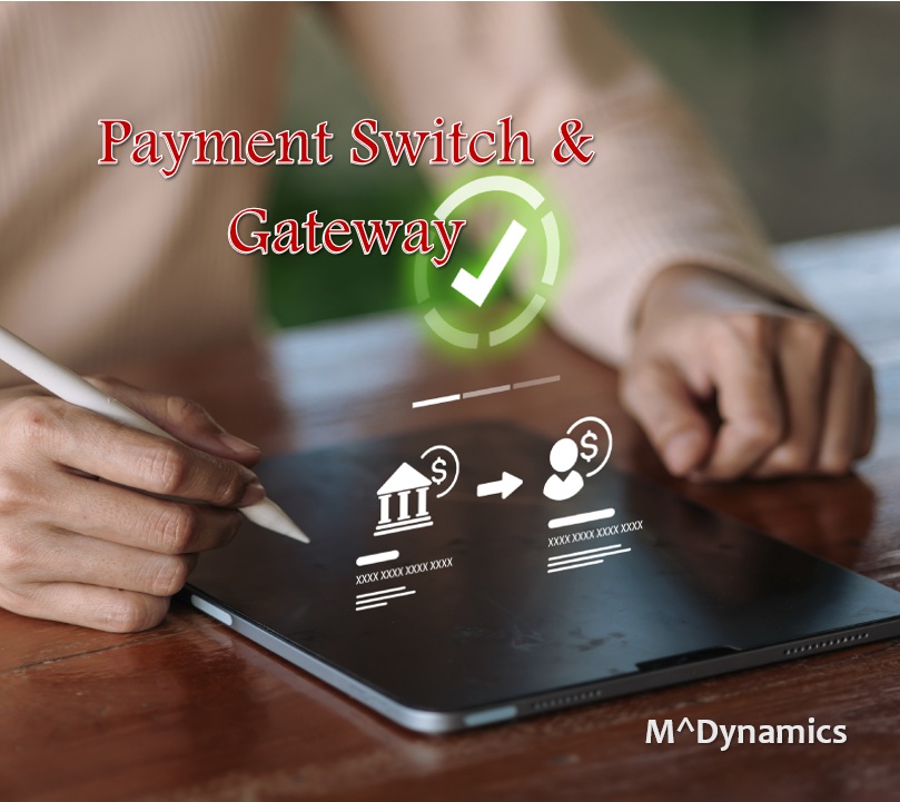 M^Dynamics Payment Switch & Gateway